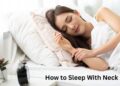 How to Sleep With Neck Pain — A practical, research